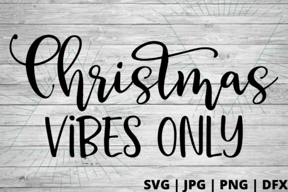 Christmas Vibes Only