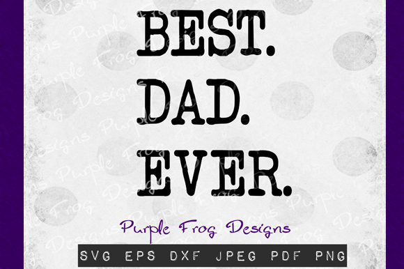 Father’s Day – Best Dad Ever Clipart