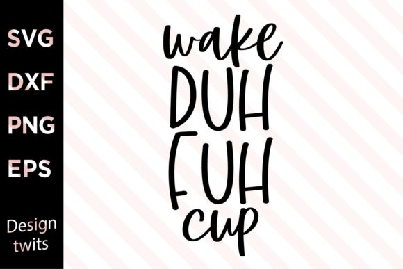Wake Duh Fuh Cup SVG
