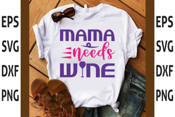 Wine Tumbler SVG Design: Mama Needs Wine