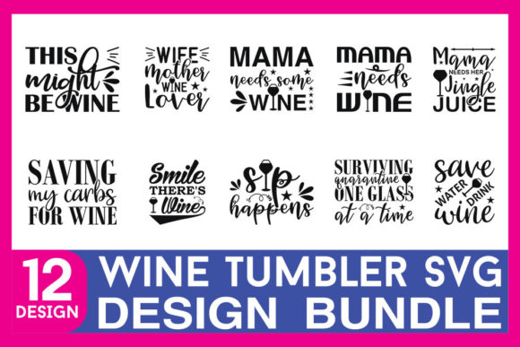 Wine Tumbler SVG Designs Bundle